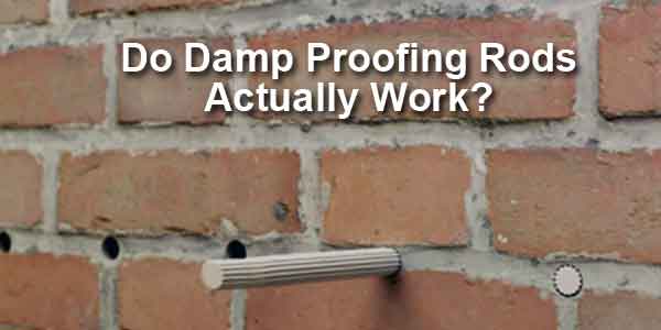 do damp proof rods work